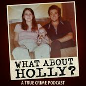 Podcast What About Holly?