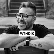 Podcast What The Hell Do I Know w/JB