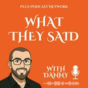 Podcast What They Said