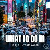 Podcast What to do in Tokyo - Events Guide