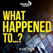 Podcast Global News What Happened To...?