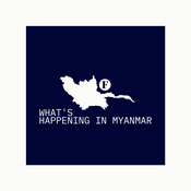 Podcast What's Happening in Myanmar