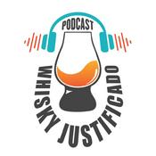 Podcast Whisky Justificado