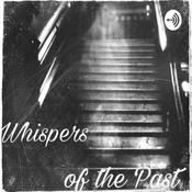 Podcast Whispers From The Past