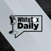 Podcast White Sox Daily | Chicago White Sox Daily Podcast