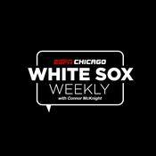 Podcast White Sox Weekly