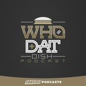 Podcast Who Dat Dish Podcast