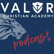 Podcast Valor Christian Academy: 
Standing Firm in Truth | Stepping Forward in Faith
