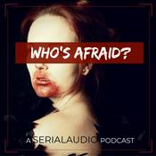 Podcast WHO'S AFRAID?
