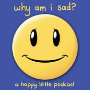Podcast why am i sad?