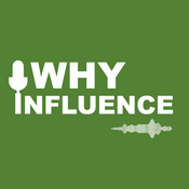 Podcast Why Influence
