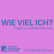 Podcast Wie viel ich? Fragen zur Selbstbestimmung