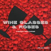 Podcast Wine Glasses & Roses