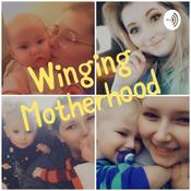 Podcast Winging Motherhood