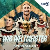 Podcast Wir Weltmeister. Auf der Suche nach 2014