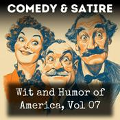 Podcast Wit and Humor of America, Vol 07