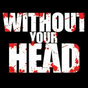 Podcast Without Your Head