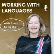Podcast Working With Languages | Multilingual Careers across Industries from Translator and Language Teacher to Linguist and Other Job Types