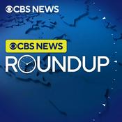 Podcast CBS News Roundup