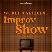 Podcast World's Nerdiest Improv Show