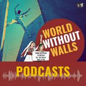 Podcast #WorldwithoutWalls podcast