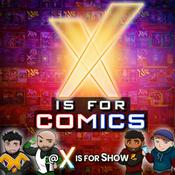 X Is For Comics: An X-Men Podcast