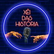 Podcast Xêi das História