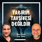 Podcast Yatırım Tavsiyesi Değildir!