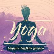 Podcast Yoga com Leandro Castello Branco