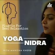 Podcast Yoga-Nidra with Manisha Kherb