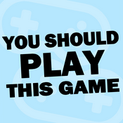 Podcast You Should Play This Game