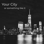Podcast Your City Or Something Like It