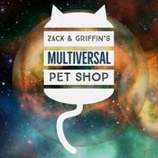 Podcast Zack and Griffin's Multiversal Pet Shop