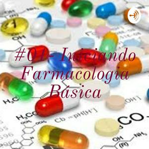 #01- Iniciando Farmacologia Básica