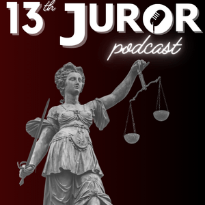 Ouça 13th Juror Podcast na aplicação