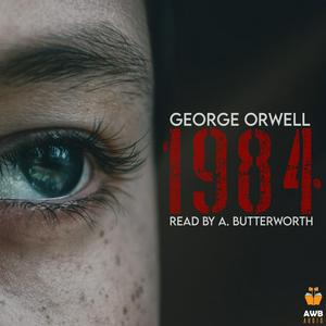 Ouça 1984 or Nineteen Eighty-Four, audiobook na aplicação