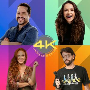 Ouça 4Cast - Comédia 4K na aplicação