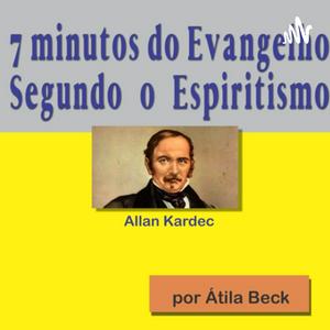 Ouça 7 minutos do Evangelho Segundo o Espiritismo. na aplicação