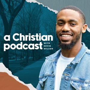 Ouça A Christian Podcast with Kevin Wilson na aplicação