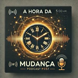 Ouça A hora da mudança na aplicação