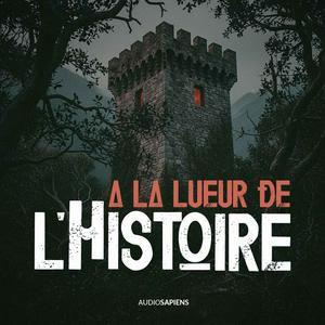 A la lueur de l'Histoire