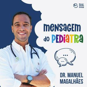 Ouça A Mensagem do Pediatra na aplicação