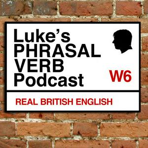 Ouça A Phrasal Verb a Day - Learn English Phrasal Verbs with Luke Thompson na aplicação