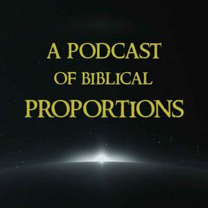 Ouça A Podcast of Biblical Proportions na aplicação