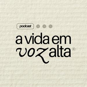 a vida em voz alta