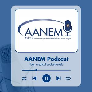 American Association of Neuromuscular &amp; Electrodiagnostic Medicine (AANEM)