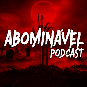 Ouça Abominável Podcast na aplicação