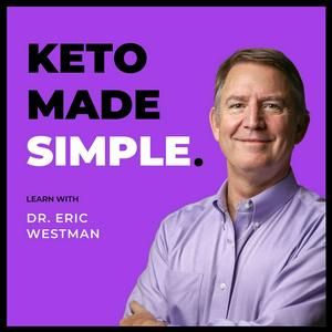 Ouça Keto Made Simple - Learn With Doctor Westman na aplicação