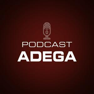 Ouça Podcast ADEGA na aplicação