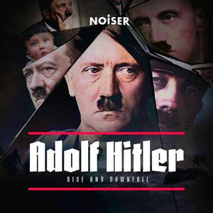 Ouça Adolf Hitler: Rise and Downfall na aplicação